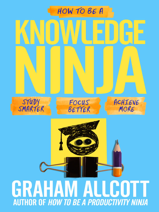 Title details for How to be a Knowledge Ninja by Graham Allcott - Wait list